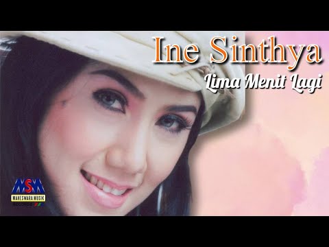 INE SINTHYA - LIMA MENIT LAGI  [OFFICIAL MUSIC VIDEO] LYRICS