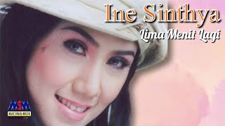 Download lagu INE SINTHYA LIMA MENIT LAGI LYRICS... mp3