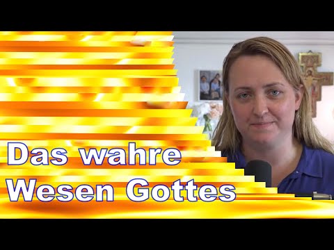 Das wahre Wesen Gottes