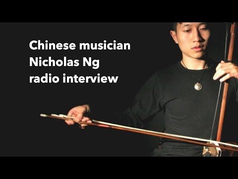 Chinese Musician Nicholas Ng radio interview