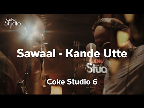 Sawaal Kande Utte | Ali Azmat - Muazzam Ali Khan | Coke Studio 6 | @RohailHyattMusic