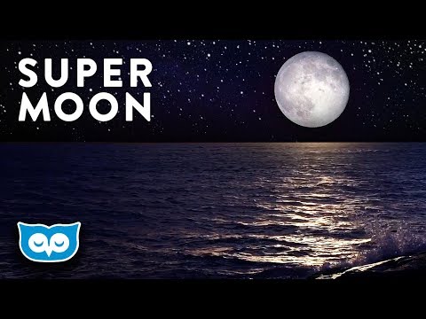 Super Moon & Ocean Waves Relaxation
