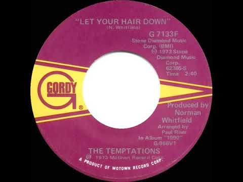 1974 HITS ARCHIVE: Let Your Hair Down - Temptations (stereo 45--#1 R&B hit)