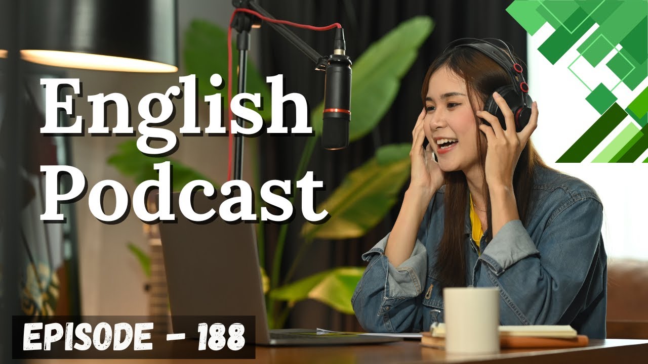 English Learning Podcast Conversation Episode 182 | English Podcast Conversation