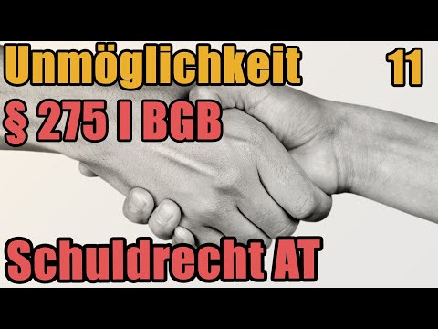 Schuldrecht I 11 - Die Unmöglichkeit, § 275 BGB