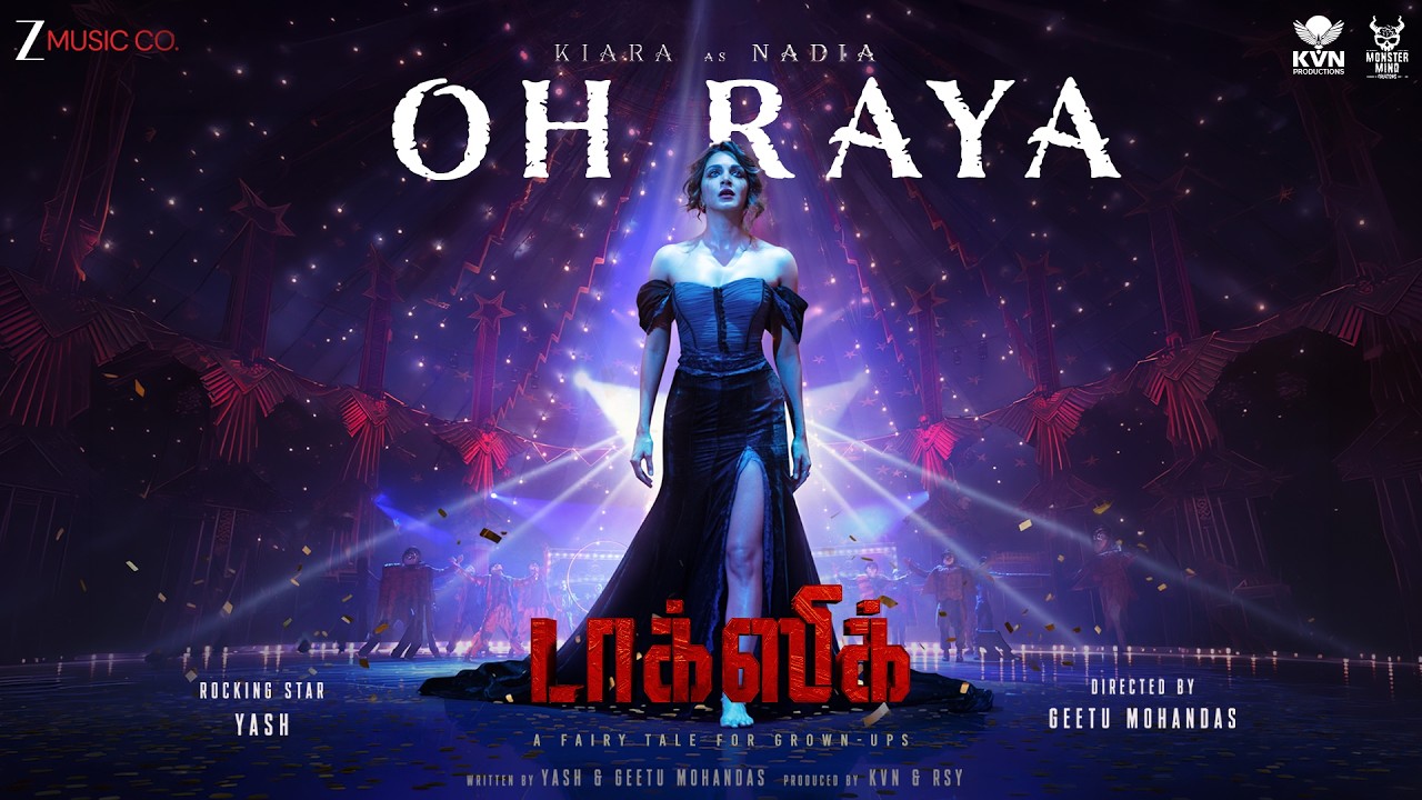 Oh Raya - Toxic (Tamil) | Rocking Star Yash, Kiara Advani | Vishal Mishra, Jonita Gandhi, Vignesh S