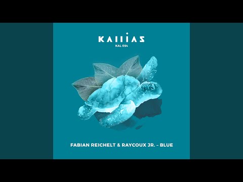 Fabian Reichelt & Raycoux Jr. - Blue