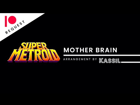 Super Metroid | Mother Brain (Arrangement)