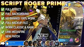 Download lagu Script Skin Roger Prime Fiend Haunter No Password | Full Effect & Voice | Patch Terbaru mp3 Download lagu Script Skin Roger Prime Fiend Haunter No Password | Full Effect & Voice | Patch Terbaru mp3