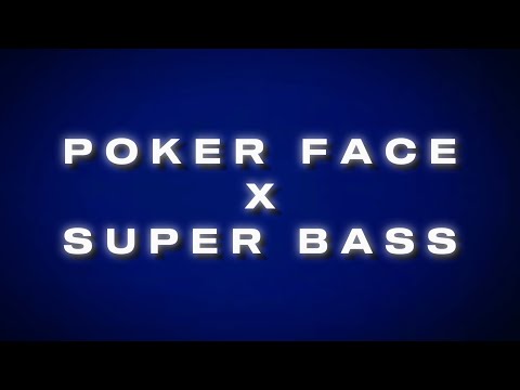 Poker Face X Super Bass (Mashup) - Lady Gaga, Nicki Minaj