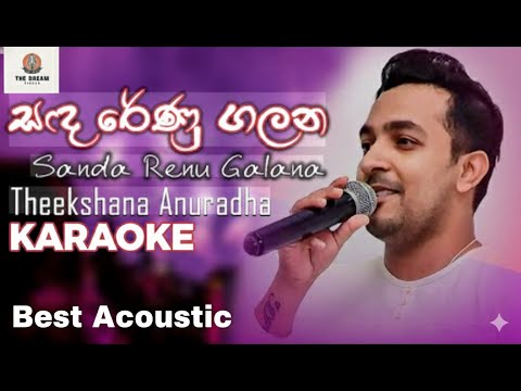 Sanda Renu Galana - Karaoke - Theekshana Anuradha - Acoustic