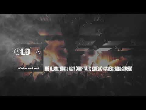 Mike Williams x Brooks & Martin Garrix   You & I x Boomerang  (Crusaders & Oldblack Mashup) V2
