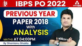 IBPS PO 2022 | IBPS PO Previous Year Question Paper 2018 | Maths by Shantanu Shukla