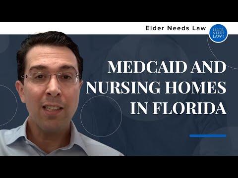 Medcaid and Nursing Homes in Florida