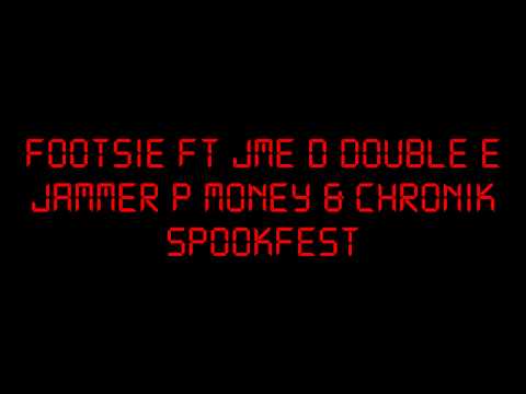 FOOTSIE FT JME D DOUBLE E JAMMER P MONEY & CHRONIK :: SPOOKFEST