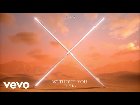 Kygo, HAYLA - Without You (with HAYLA) (Audio)