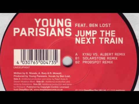 Young Parisians feat. Ben Lost - Jump The Next Train (Kyau vs. Albert Remix) (HD)
