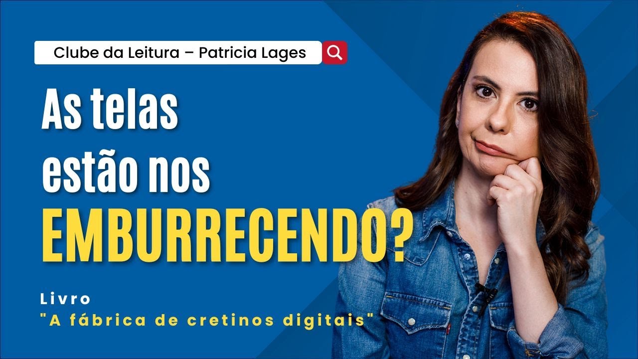 As telas estão nos emburrecendo? Clube da leitura