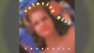 Velocity Girl- Pretty Sister