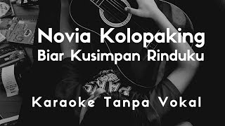 Download lagu Novia Kolopaking - Biar Kusimpan Rinduku (Karaoke Tanpa Vokal)(Minus One)(Original Song)(Instrumens) mp3