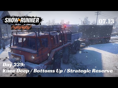 SnowRunner Hard Mode - R07 E13 - Knee Deep / Strategic Reserve
