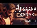 Afsaana Banake Bhool Na Jaana New Version Music Video Rameet Old Bollywood Cover Song