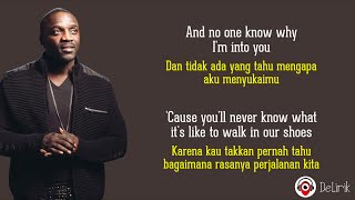 Be With You - Akon (Lirik Lagu Terjemahan) ~ And no one knows why I&#39;m into you