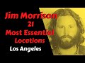 Jim Morrison: 21 Most Essential Los Angeles Locations 4k