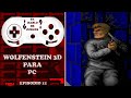 Wolfenstein 3d review te Hablo De Juegos Episodio 11