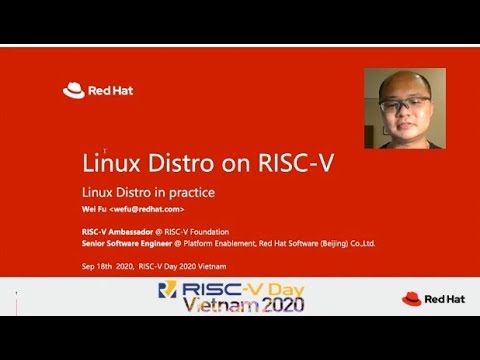 RISC-V Vietnam 2020: 1210 RISC-V Linux Distro Status and Build System for RPM-like System (Wei Fu)