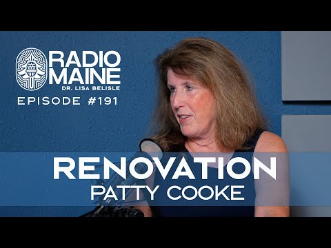 Radio Maine: Inspired Restoration + Design: Patty Cooke