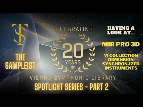 The Sampleist - Vienna Symphonic Library 20th Anniversary -VI Percussion -MIR Pro 3D