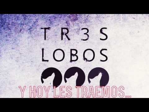 Intro de tr3s lobos!!