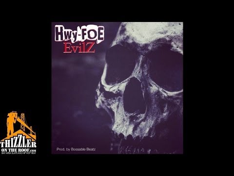 Hwy-FOE - EvilZ [Prod by Bossable] [Thizzler.com]