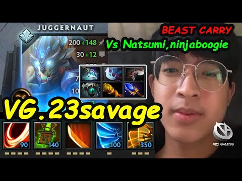 VG 23savage - [Juggernaut] 11K MMR Beast Vici Gaming Carry  Top1 MMR Insane Farm Strike Back Dota 2