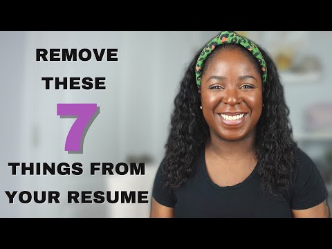 The Secret to an Impressive Resume: Remove These 7 Things!