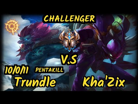 PNG Bgob (TRUNDLE) vs KHA'ZIX - PENTAKILL 10/0/11 KDA JUNGLE CHALLENGER GAMEPLAY - BR
