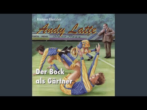 1 Und von dort ins Tor! - 05: Der Bock als Gärtner