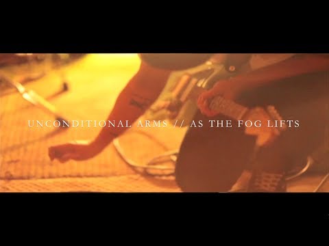 Unconditional Arms - As The Fog Lifts Official Music Video