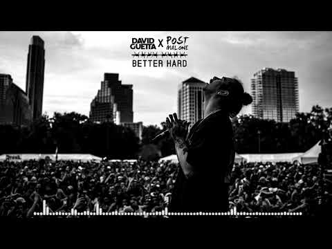 David Guetta X Post Malone - Better Hard | Mashup