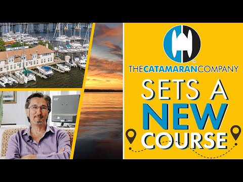WHERE WE'VE BEEN & WHERE WE'RE GOING | As Told by the President of The Catamaran Company