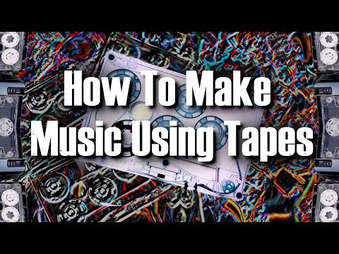 How To Make Music Using Tapes in 2025