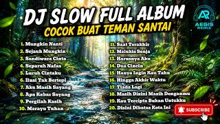 Download lagu DJ Slow Full Album | Cocok Buat Teman Santai | Viral Terbaru mp3 Download lagu DJ Slow Full Album | Cocok Buat Teman Santai | Viral Terbaru mp3