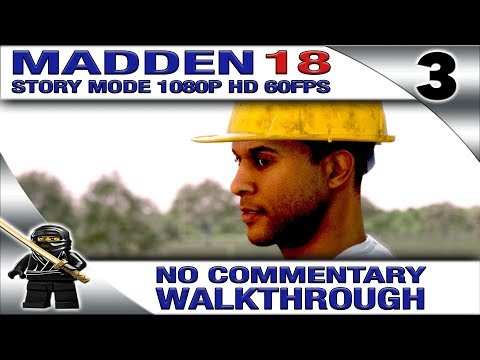 MADDEN 18 STORY MODE - No Commentary - Part 3 - Longshot