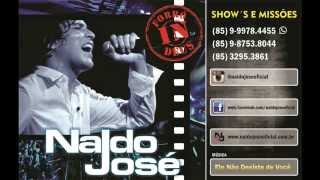 Naldo José e Forró In Deus - CD Completo