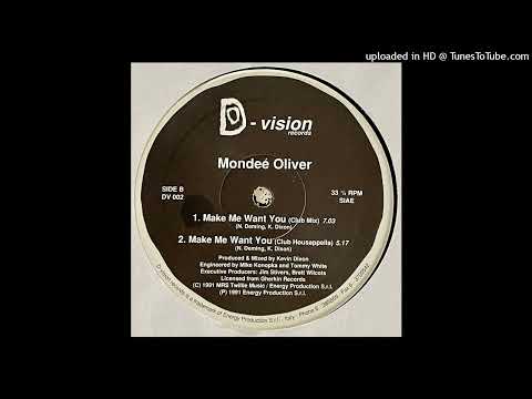 Mondeé Oliver | Make Me Want You (Club Mix)