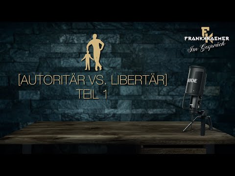 Frank Kraemer im Gespräch [Autoritär vs. Libertär] Teil 1
