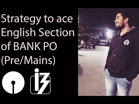 My English strategy to ace PRE/MAINS of SBI PO and IBPS PO.