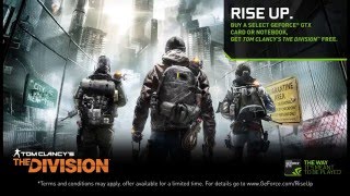 Tom Clancy's The Division NVIDIA GeForce GTX Bundle: Get The Game Free