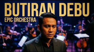 BUTIRAN DEBU – RUMOR | EPIC ORCHESTRA CINEMATIC COVER | ORCHESTRALECHOES NUSANTARA